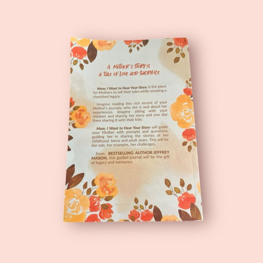 Mom I Want to Hear Your Story - PAPERBACK